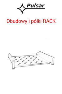 Obudowy i półki RACK